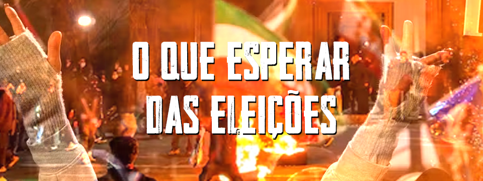 O QUE ESPERAR DAS ELEIÇÕES