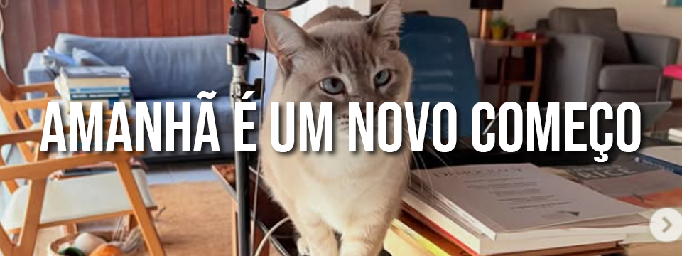 AMANHÃ É UM NOVO COMEÇO
