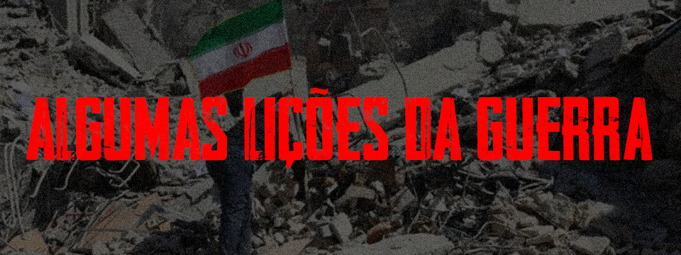 ALGUMAS LIÇÕES DA GUERRA